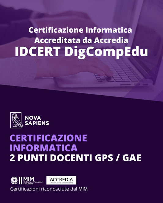 Certificazione Informatica IDCERT DigCompEdu Accreditata Accredia – 2 PUNTI GPS -Competenze Digitali per Educatori (*Senza bocciatura)